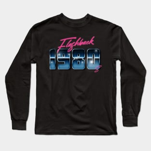 flashback to the 80s Long Sleeve T-Shirt